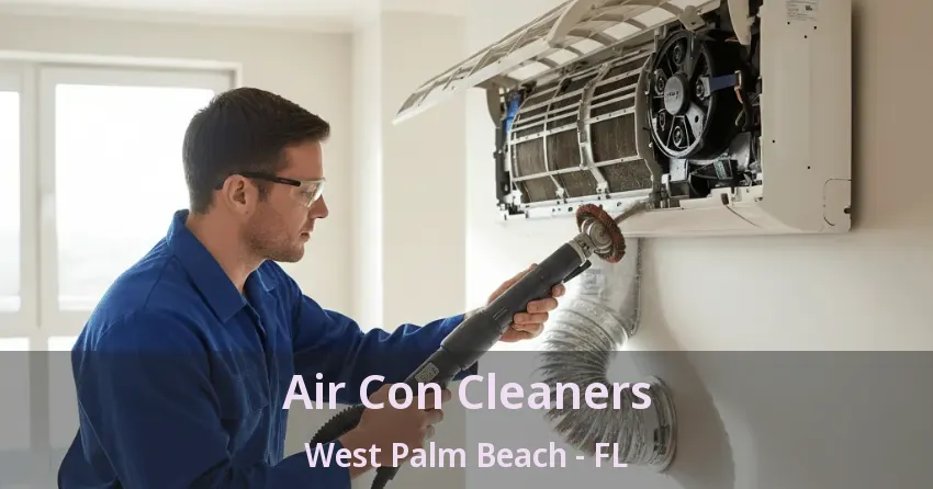 Air Con Cleaners West Palm Beach - FL
